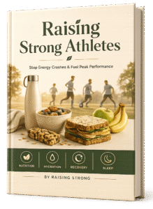 Raising Strong Athletes ebook for parents, teen athlete nutrition guide covering energy, recovery, hydration, and performance