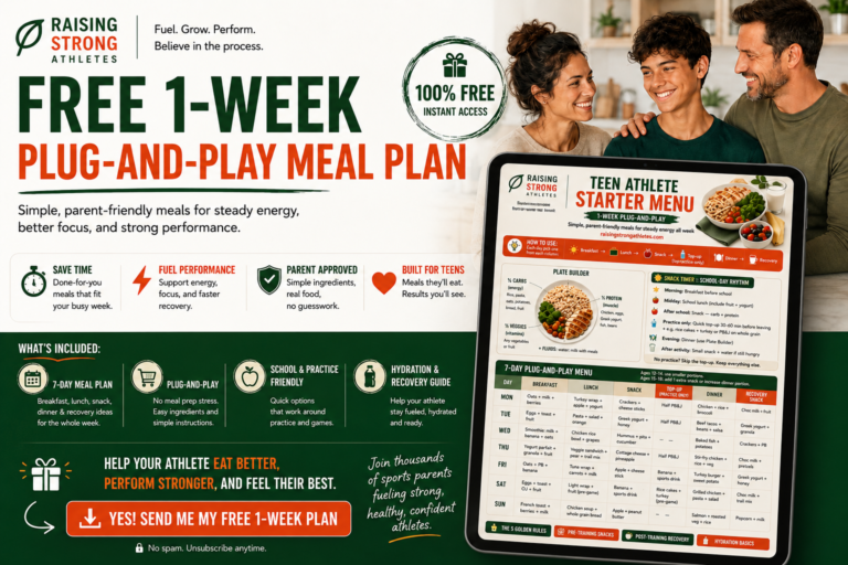 Free 1-week plug-and-play meal plan for teen athletes by Raising Strong Athletes — simple parent-friendly meals for steady energy and performance