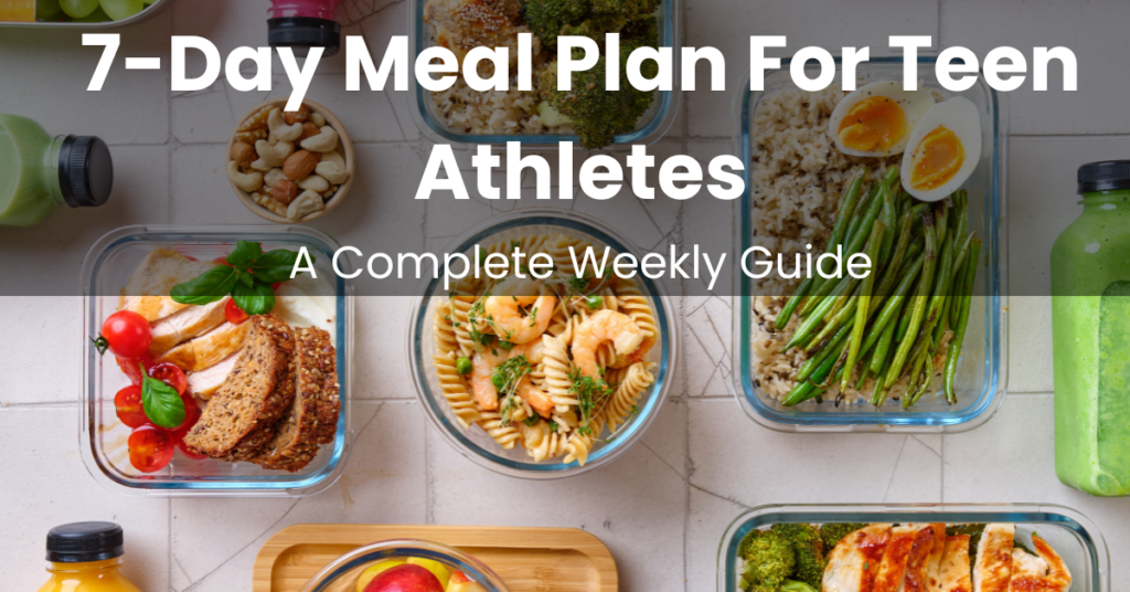 7 day meal plan for teen athletes